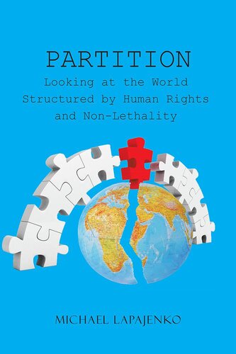 Partition: Looking at the World Structured by Human Rights and Non-Lethality
