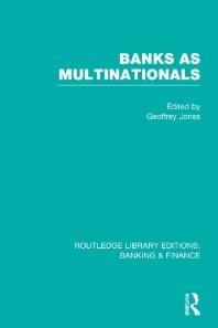 Banks As Multinationals (RLE Banking and Finance)