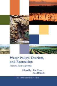 Water Policy, Tourism, and Recreation : Lessons from Australia