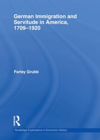 German Immigration and Servitude in America, 1709-1920