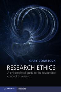 Research Ethics : A Philosophical Guide to the Responsible Conduct of Research