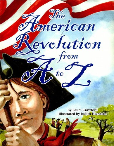 The American Revolution from A to Z