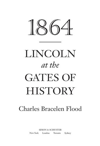 1864: Lincoln at the Gates of History