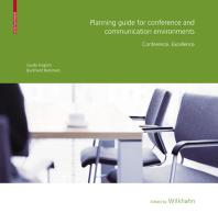 Planning Guide for Conference and Communication Environments : Conference. Excellence