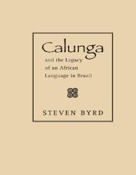 Calunga and the Legacy of an African Language in Brazil