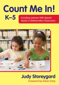 Count Me in! K-5 : Including Learners with Special Needs in Mathematics Classrooms