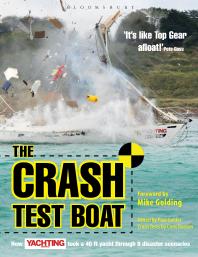 Crash Test Boat : How Yachting Monthly Took a 40ft Boat Through 8 Disaster Scenarios