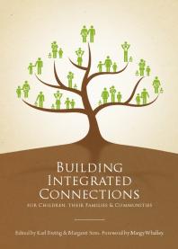 Building Integrated Connections for Children, their Families and Communities