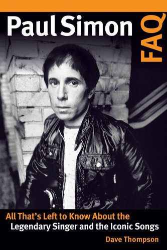 Paul Simon FAQ: All That's Left to Know About the Legendary Singer and the Iconic Songs