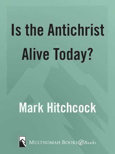 Is the Antichrist Alive Today?