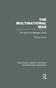 The Multinational Man: The Role of the Manager Abroad