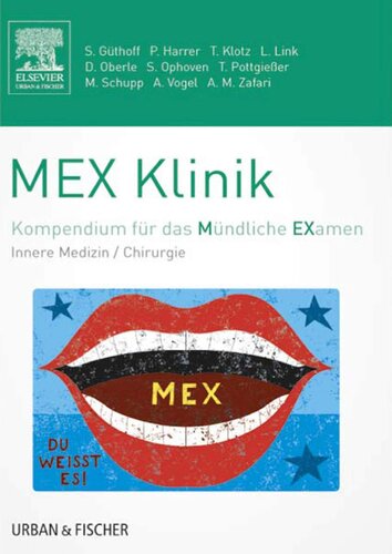 MEX Das Mündliche Examen - Innere Medizin und Chirurgie (MEX - Mündliches EXamen)