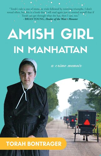 Amish Girl in Manhattan: A True Crime Memoir--By the Foremost Expert on the Amish