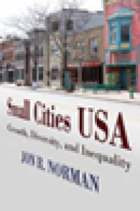 Small Cities USA : Growth, Diversity, and Inequality