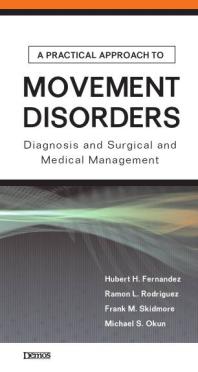 A Practical Approach to Movement Disorders : Diagnosis and Medical and Surgical Management