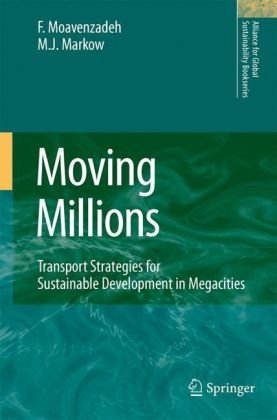 Moving Millions: Transport Strategies for Sustainable Development in Megacities 