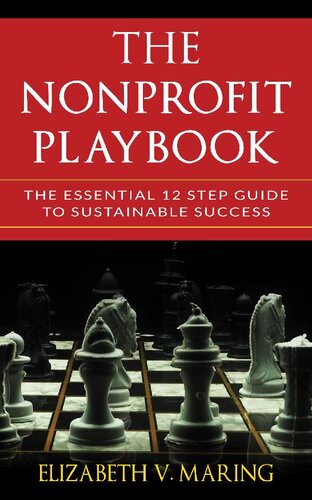 The Nonprofit Playbook: The Essential 12 Step Guide to Sustainable Success