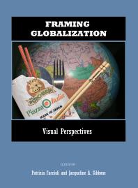 Framing Globalization : Visual Perspectives