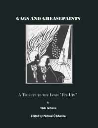 Gags and Greasepaint : A Tribute to the Irish 