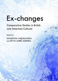 Ex-changes : Comparative Studies in British and American Cultures