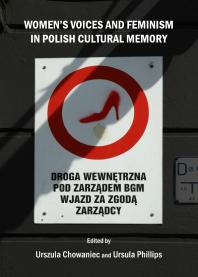 Women’s Voices and Feminism in Polish Cultural Memory