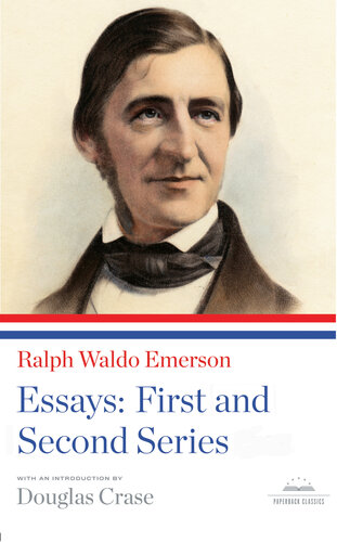 Ralph Waldo Emerson: Essays: First and Second Series: A Library of America Paperback Classic