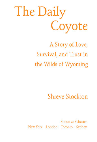 The Daily Coyote: A Story of Love, Survival, and Trust in the Wilds of Wyoming