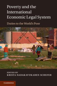 Poverty and the International Economic Legal System : Duties to the World's Poor