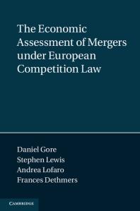 The Economic Assessment of Mergers under European Competition Law