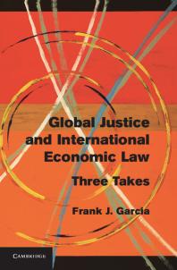 Global Justice and International Economic Law : Three Takes