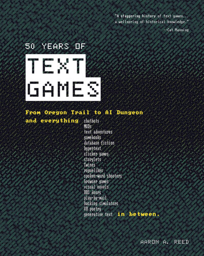 50 Years of Text Games : From Oregon Trail to AI Dungeon