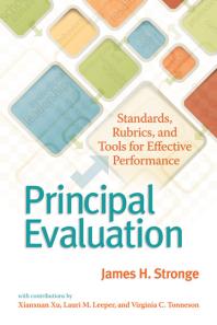 Principal Evaluation : Standards, Rubrics, and Tools for Effective Performance