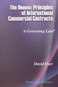 The Unidroit Principles of International Commercial Contracts : A Governing Law?