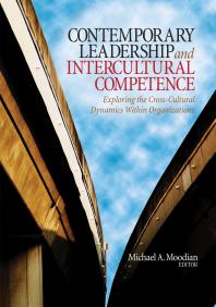 Contemporary Leadership and Intercultural Competence : Exploring the Cross-Cultural Dynamics Within Organizations