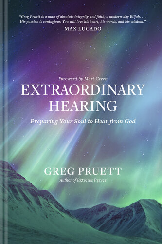 Extraordinary Hearing: Preparing Your Soul to Hear from God