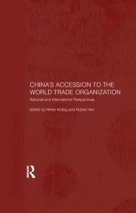 China's Accession to the World Trade Organization : National and International Perspectives