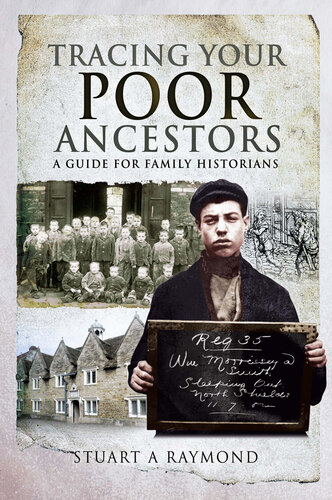 Tracing Your Poor Ancestors: A Guide for Family Historians