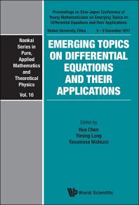 Emerging Topics On Differential Equations And Their Applications - Proceedings On Sino-japan Conference Of Young Mathematicians : Proceedings on Sino-Japan Conference of Young Mathematicians