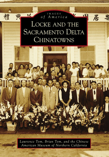 Locke and the Sacramento Delta Chinatowns