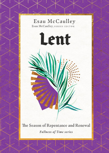 Lent: The Season of Repentance and Renewal