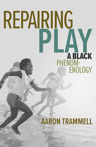 Repairing Play: A Black Phenomenology