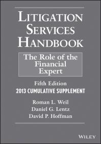 Litigation Services Handbook : The Role of the Financial Expert, 2013 Supplement