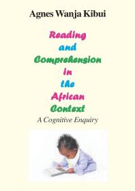 Reading and Comprehension in the African Context : A Cognitive Enquiry