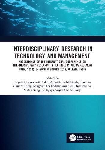 Interdisciplinary Research in Technology and Management. Proceedings of the International Conference on Interdisciplinary Research in Technology and Management (IRTM, 2022), 24–26th February 2022, Kolkata, India