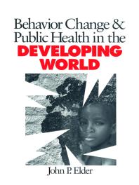 Behavior Change and Public Health in the Developing World