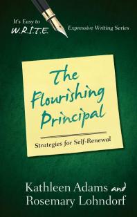 The Flourishing Principal : Strategies for Self-Renewal