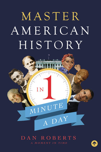 Master American History in 1 Minute A Day