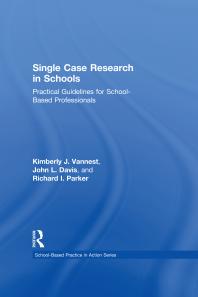 Single Case Research in Schools : Practical Guidelines for School-Based Professionals