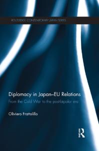 Diplomacy in Japan-EU Relations : From the Cold War to the Post-Bipolar Era