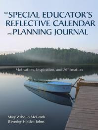 The Special Educator's Reflective Calendar and Planning Journal : Motivation, Inspiration, and Affirmation